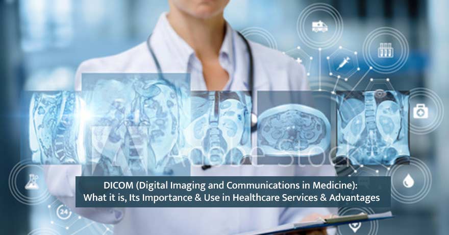 Imaging the medical business DICOM